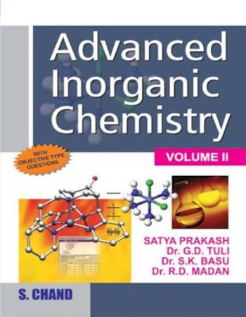 S.Chand Advanced Inorganic Chemistry Volume: 2