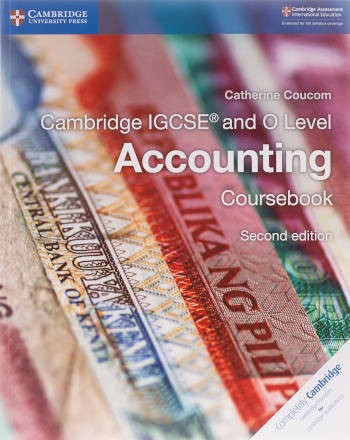 Cambridge IGCSE and O Level Accounting Coursebook (Second Edition)