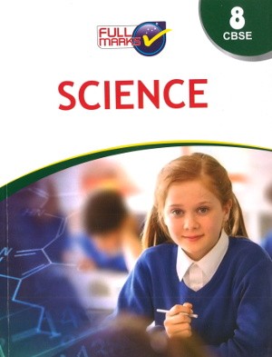 full marks Science guide for Class 8