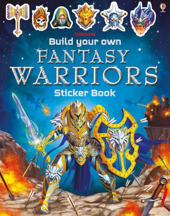 Usborne Build Your Own Fantasy Warriors Sticker Book