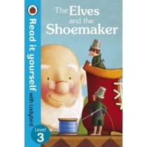 Read It Yourself With Ladybird The Elves and the Shoemaker Level 3