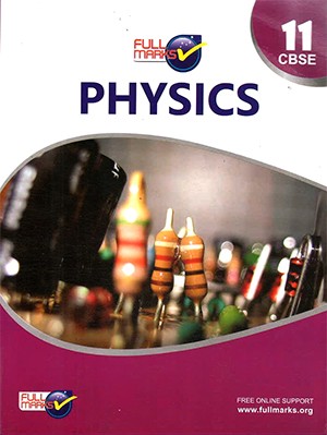 Full Marks Physics for Class 11