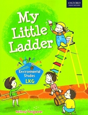 Oxford My Little Ladder Environmental Studies LKG