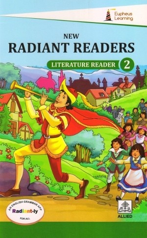 Eupheus Learning New Radiant Readers Literature Reader Class 2