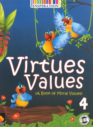 Virtues Values A book of Moral Values Class 4