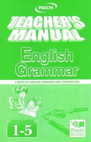 Prachi Teacher’s Manual English Grammar For Classes 1 - 5