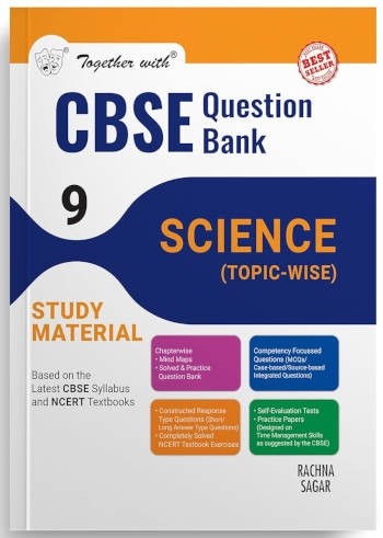 Together With CBSE Class 9 Science Question Bank/Study Material Exam 2025