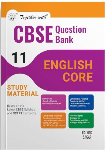 Together With CBSE Class 11 English Core Question Bank/Study Material Exam 2025