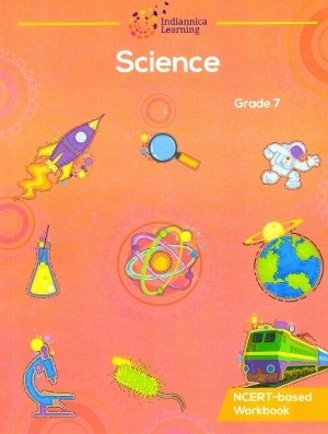 Indiannica Learning Science NCERT based Workbook Class 7