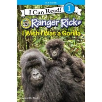 HarperCollins Ranger Rick: I Wish I Was a Gorilla