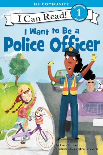HarperCollins I Want to Be a Police Officer (I Can Read Level 1)