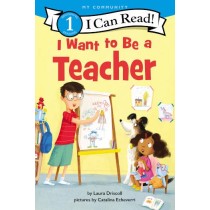 HarperCollins I Want to Be a Teacher (I Can Read Level 1)