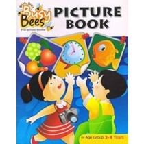 Busy Bees Picture Book For Age Group 3-4 Years