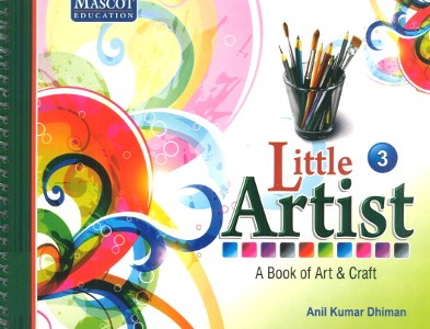 Little Artist A Book of Art & Craft Class 3