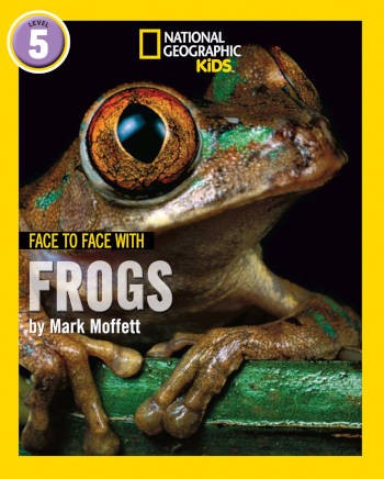 National Geographic Kids Face To Face With Frogs Level 5