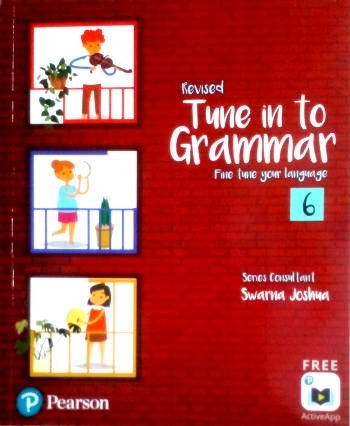 Pearson Tune In to Grammar For Class 6 by Swarna Joshua
