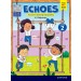 Oxford Echoes A Course in Listening and Speaking Class 2