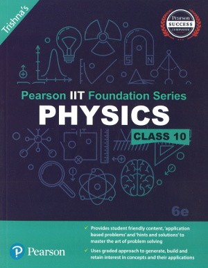 Pearson IIT Foundation Series Physics Class 10