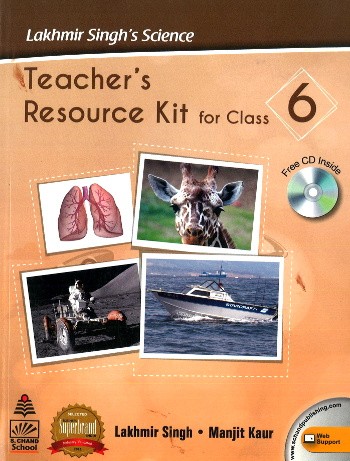 Lakhmir Singh’s Science Teacher’s Resources Kit For Class 6