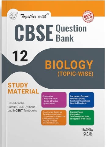 Rachna Sagar Together With CBSE Class 12 Biology Question Bank/Study Material Exam 2025