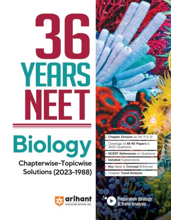 Arihant 36 Years NEET Biology Chaterwise - Topicwise Solutions (2023-1988)