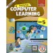 S chand Step By Step Computer Learning Class 5 (Latest Edition)