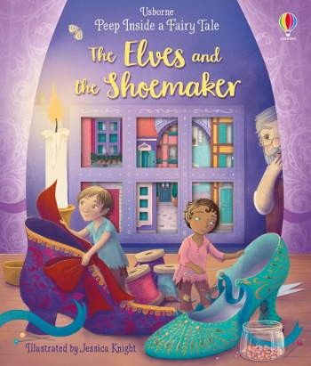 Usborne Peep Inside a Fairy Tale The Elves and the Shoemaker