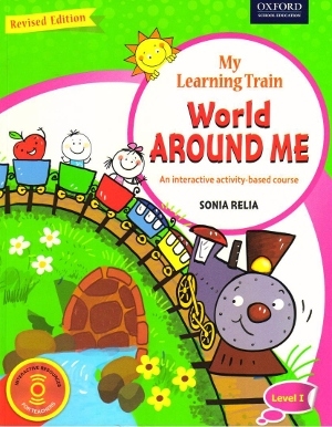 Oxford New My Learning Train World Around Me Level 1