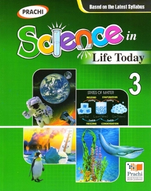 Prachi Science In Life Today For Class 3