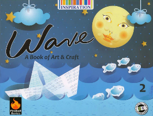 Wave A Book Of Art & Craft For Class 2