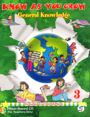 Know As You Grow General Knowledge Class 3