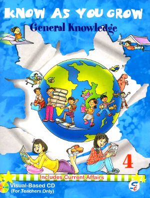Know As You Grow General Knowledge Class 4