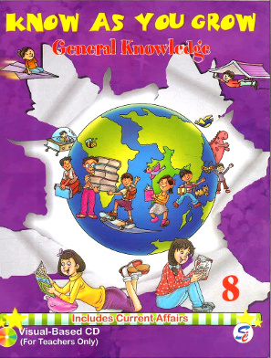 Know As You Grow General Knowledge Class 8