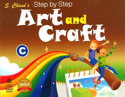 S.chand’s Step by Step Art and Craft C