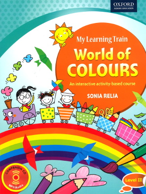 Oxford My Learning Train World of Colours Level II