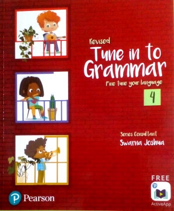 Pearson Tune In to Grammar For Class 4 by Swarna Joshua