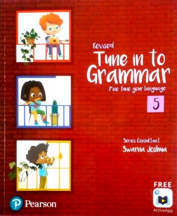 Pearson Tune In to Grammar For Class 5 by Swarna Joshua