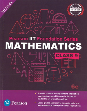 Pearson IIT Foundation Series Mathematics Class 9