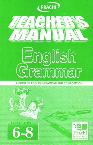 Prachi Teacher’s Manual English Grammar For Classes 6 - 8