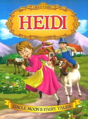 HEIDI Uncle Moon’s Fairy Tales