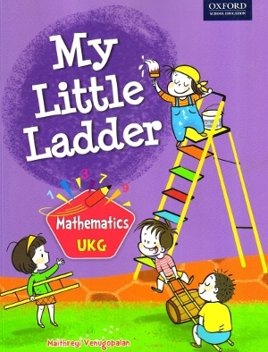 Oxford My Little Ladder Mathematics UKG