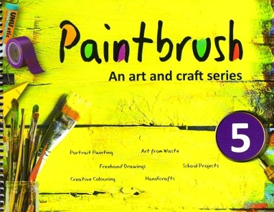 Paintbrush an Art and Craft Series Class 5