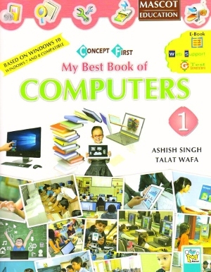 Concept First My Best Book of Computers Class 1