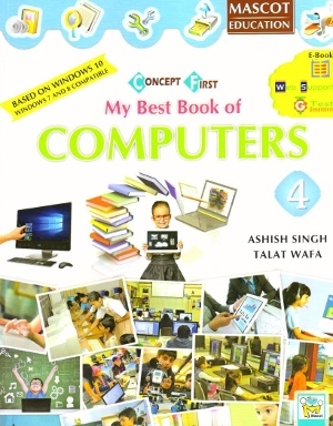 Mascot Education My Best Book of Computers Class 4