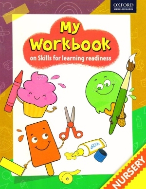 Oxford My Workbook on Skills for Learning Readiness Nursery