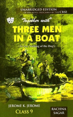 Rachna Sagar Together with Three Men In A Boat Class 9