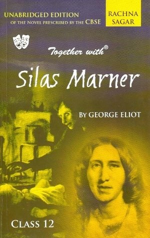 Rachna Sagar Together with Silas Marner Class 12