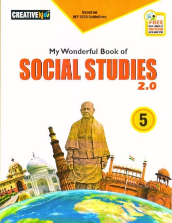Creative Kids My Wonderful Book of Social Studies 2.0 Class 5