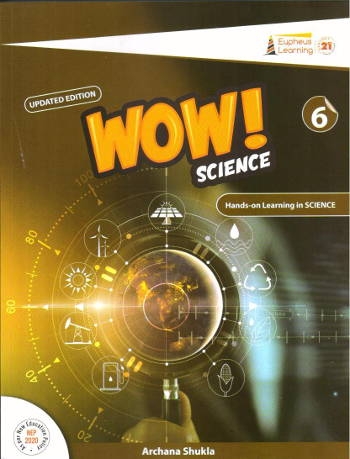 Eupheus Learning Wow Science For Class 6