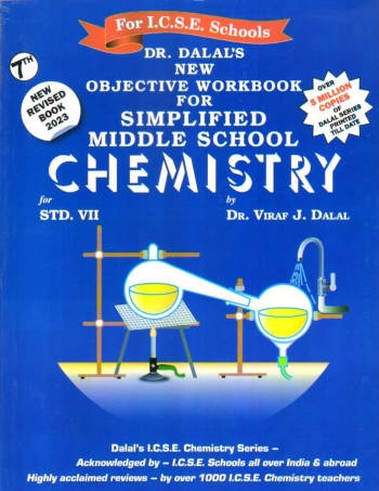 Dalal ICSE New Objective Workbook For Simplified Middle School Chemistry Class 7